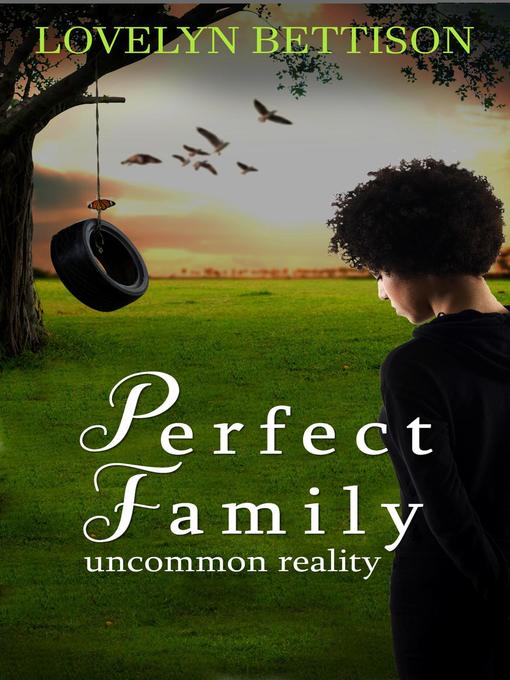 Title details for Perfect Family by Lovelyn Bettison - Available